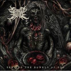 Soiled By Blood : Serving the Bowels of God